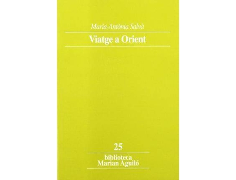 Livro Viatge A Orient de Maria Antã²Nia Salvã (Catalão)