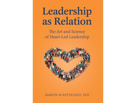 Livro Leadership As Relation de Martin W Kettelhut (Inglês)
