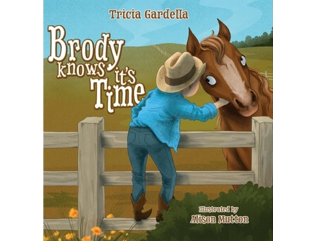 Livro Brody Knows Its Time de Tricia Gardella (Inglês - Capa Dura)