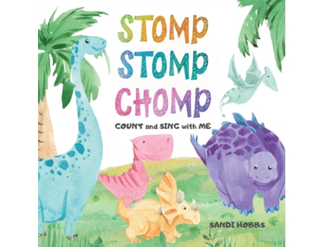 Livro Stomp Stomp Chomp: Count and Sing with Me! Sandi M Hobbs (Inglês)