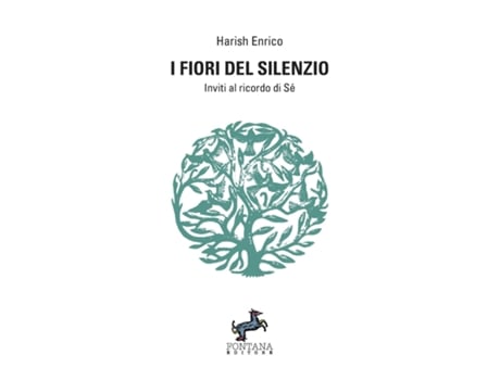 Livro I fiori del Silenzio - Inviti al ricordo di Sé de Harish Enrico (Inglês)