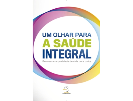 Livro Um Olhar Para A Saúde Integral De Rogério Vale (português Do Brasil)