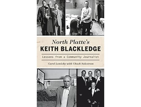 Livro North Plattes Keith Blackledge Lessons from a Community Journalist de Carol Lomicky (Inglês)