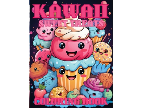 Livro Kawaii Sweet Treats Coloring Book For Kids Sweet Cupcakes Coloring Book de Emma Dreamweaver (Inglês)