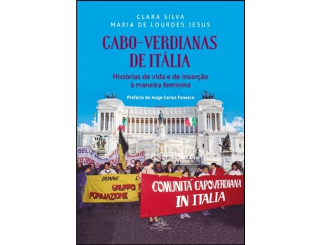 Livro Cabo-Verdianas de Itália: Histórias de Vida e de Inserção à Maneira… .