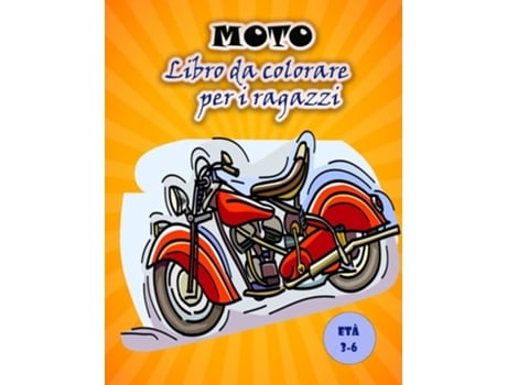 Livro Da Colorare Moto Per Bambini Immagini Di Moto Grandi E Divertenti Per Bambini De Thomas D (grego)