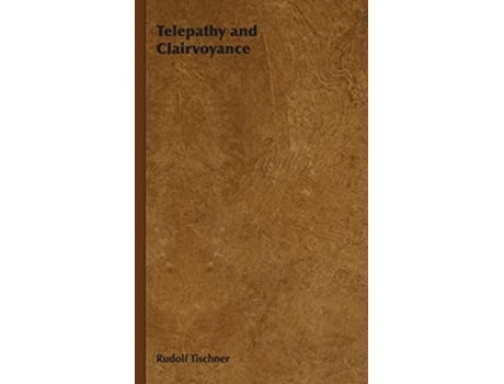 Livro Telepathy and Clairvoyance de Rudolf Tischner (Inglês)