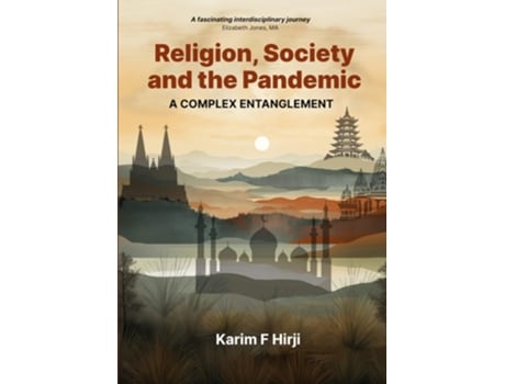 Livro Religion, Society And The Pandemic De Karim F Hirji (inglês - Capa Dura)