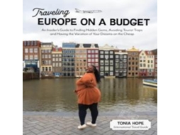 Livro Traveling Europe on a Budget de Tonia Hope (Inglês)