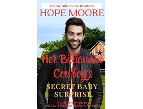Livro Her Billionaire Cowboys Secret Baby Surprise De Hope Moore (inglês)