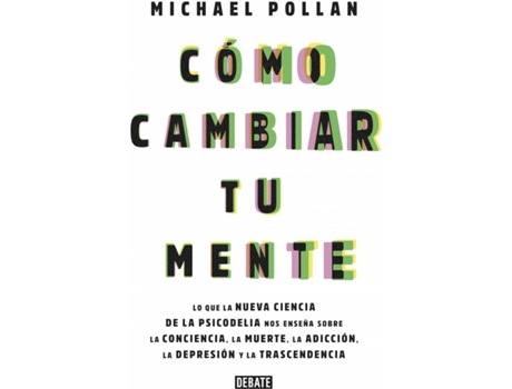 Livro Cómo Cambiar Tu Mente de Michael Pollan (Espanhol)