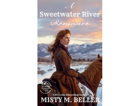 Livro A Sweetwater River Romance Expanded Edition de Misty M Beller (Inglês)