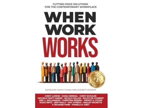 Livro When Work Works Cutting-Edge Solutions for the Contemporary Workplace de Cathy Fyock, Cindy Lundin et al. (Inglês)