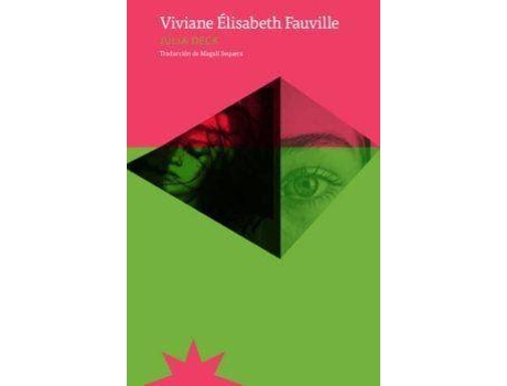 Livro Viviane Elisabeth Fauville de Julia Deck