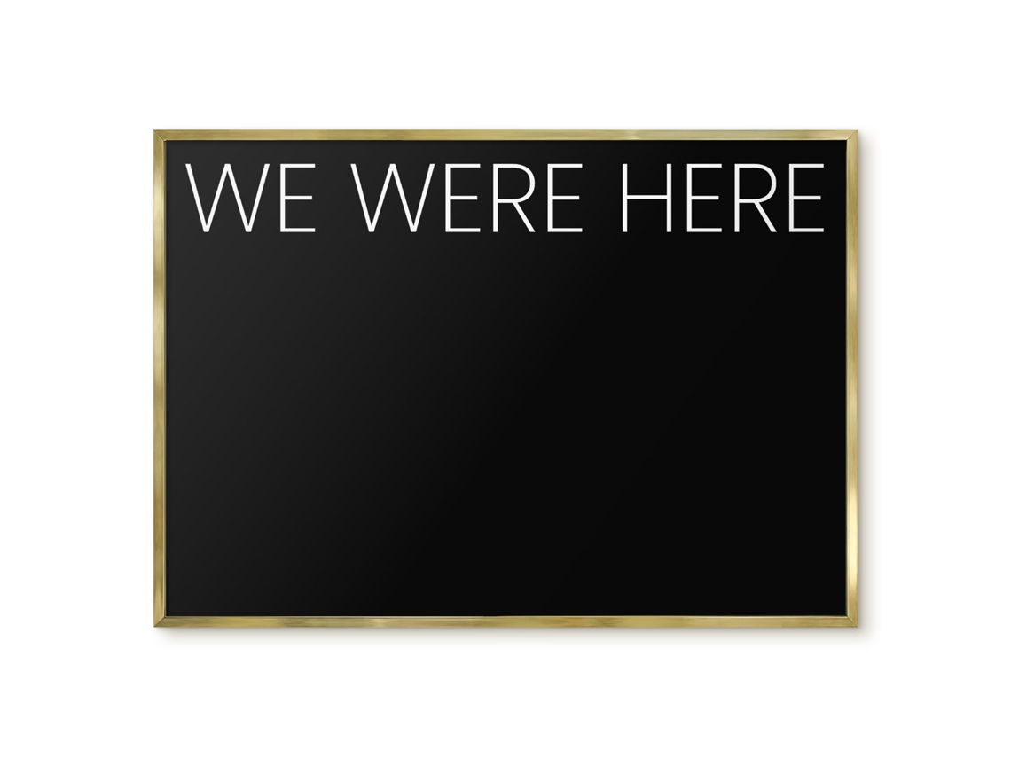 Magnetic Board We Were Here For The Living Room Espelharte (100x70 Cm)