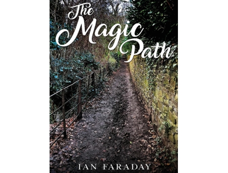 Livro The Magic Path A childrens ghost story de Ian Faraday (Inglês)