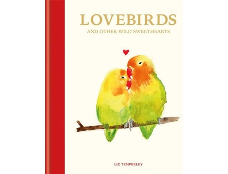 Livro Lovebirds And Other Wild Sweethearts de Abbie Headon