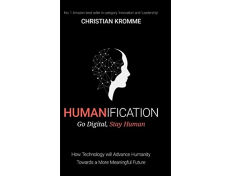 Livro Humanification Go Digital Stay Human de Christian Kromme (Inglês)