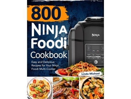 Livro 800 Ninja Foodi Cookbook De Linda Michael (inglês)