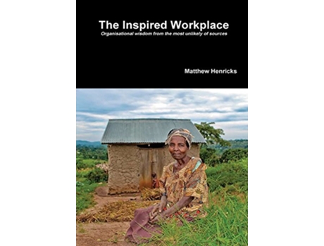 Livro The Inspired Workplace de Matthew Henricks (Inglês)