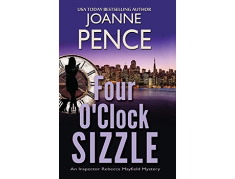 Livro Four OClock Sizzle An Inspector Rebecca Mayfield Mystery Inspector Rebecca Mayfield Mysteries de Joanne Pence (Inglês)