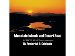 Livro Mountain Islands and Desert Seas de Frederick R Gehlbach (Inglês)