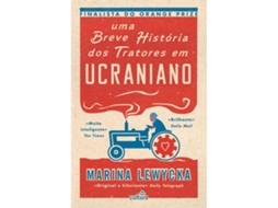 Livro Uma Breve História dos Tratores em Ucraniano de Marina Lewycka (Português)