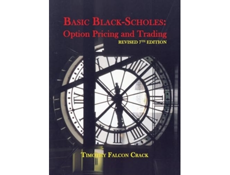 Livro Basic Black-Scholes Option Pricing and Trading de Timothy Falcon Crack (Inglês)