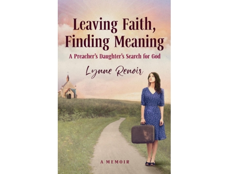 Livro Leaving Faith, Finding Meaning A Preachers Daughters Search for God de Lynne Renoir (Inglês)