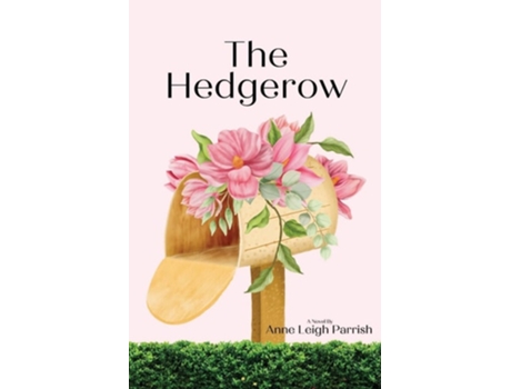 Livro The Hedgerow de Anne Leigh Parrish (Inglês)