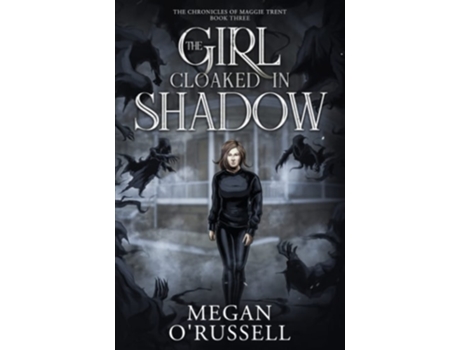 Livro The Girl Cloaked In Shadow De Megan O'russell (inglês)