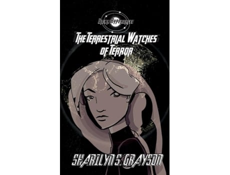 Livro Dawn Hyperdrive And The Terrestrial Watches Of Terror De Sharilyn Grayson (inglês)