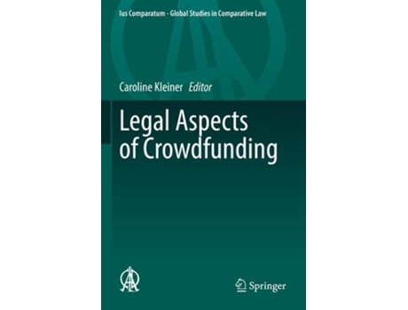Livro Legal Aspects Of Crowdfunding De Caroline Kleiner (inglês)
