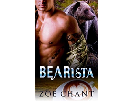Livro Bearista Bodyguard Shifters de Zoe Chant (Inglês)