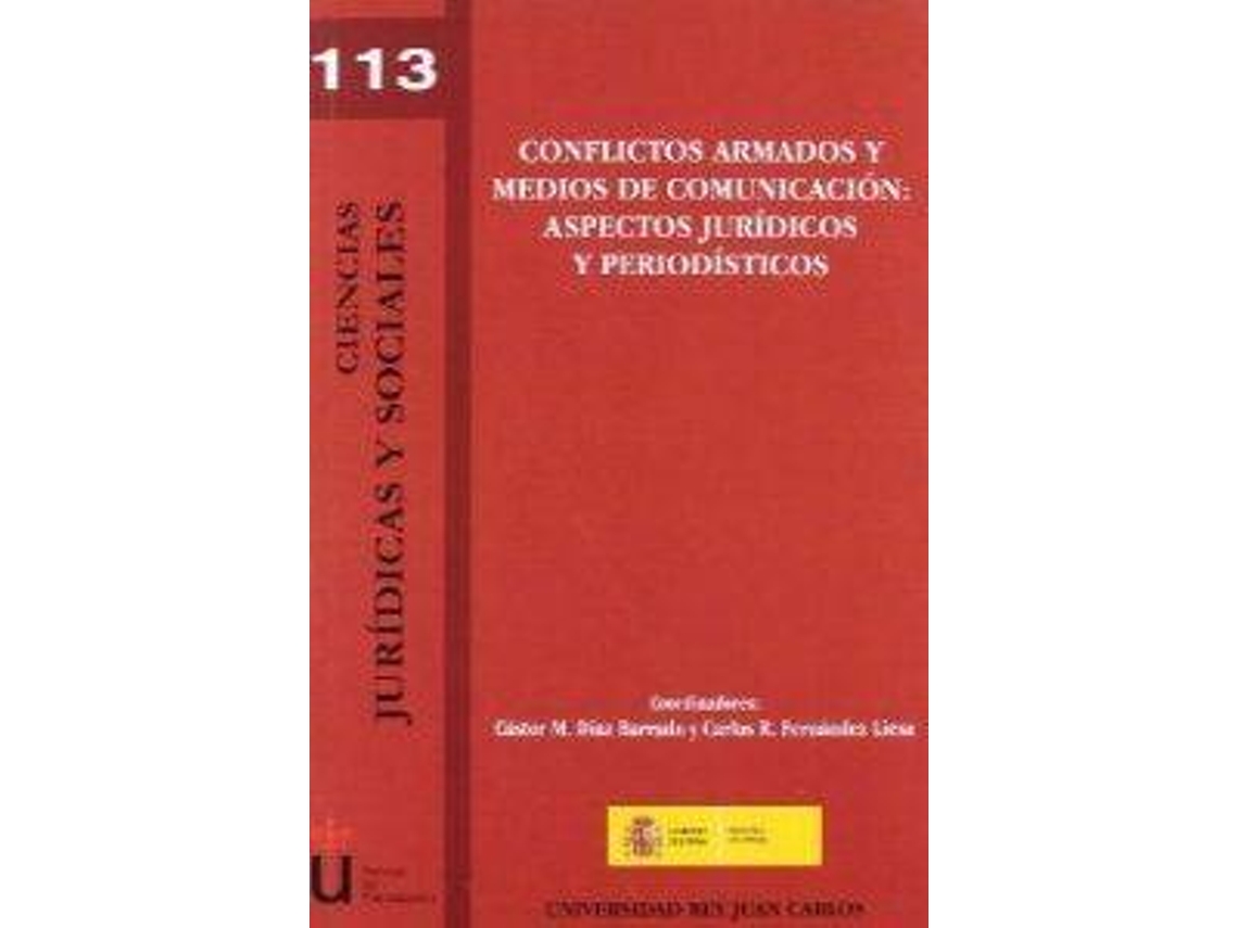 Livro Conflictos Armados Y Medios De Comunicación Aspectos Jurídicos Y Periodísticos de Carlos R Fernández Liesa (Espanhol)