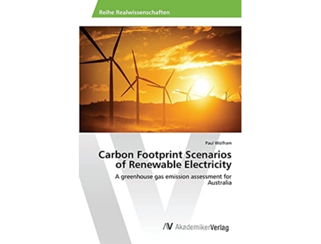 Livro Carbon Footprint Scenarios of Renewable Electricity de Wolfram Paul (Inglês)