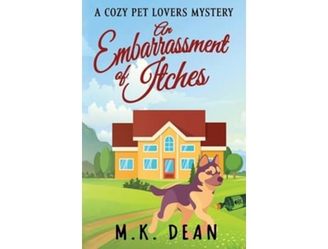 Livro An Embarrassment of Itches de M K Dean (Inglês)