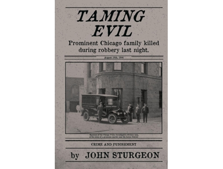 Livro Taming Evil Chicago Street Cop Killer De John Sturgeon (inglês)
