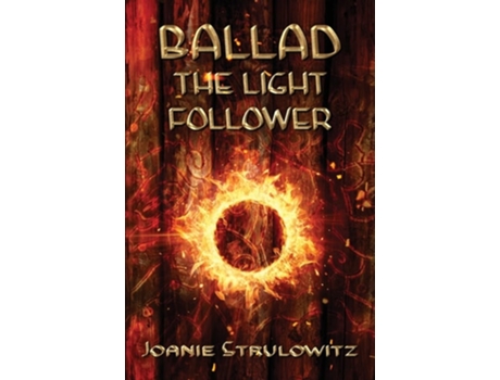 Livro Ballad, The Light Follower de Joanie Strulowitz (Inglês)