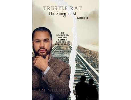 Livro Trestle Rat The Story of Al Family Is Everything To Al de DM Williams (Inglês)