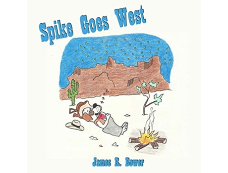Livro Spike Goes West de James Bower (Inglês)