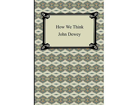 Livro How We Think de John Dewey (Inglês)