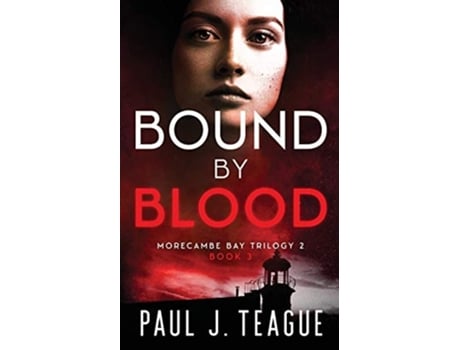 Livro Bound By Blood De Paul J Teague (inglês)