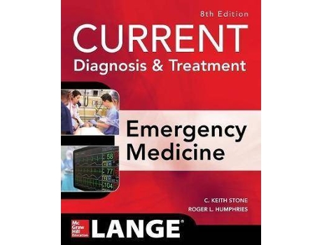 Livro CURRENT Diagnosis and Treatment Emergency Medicine, Eighth Edition de C. Keith Stone, Roger Humphries (Inglês)
