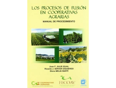 Livro Los Procesos De Fusión En Cooperativas Agrarias de Juan Francisco Julia Igual Elena Melia Marti Ricardo J. Server (Espanhol)