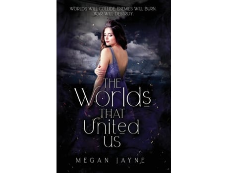 Livro The Worlds That United Us De Megan Jayne (inglês)