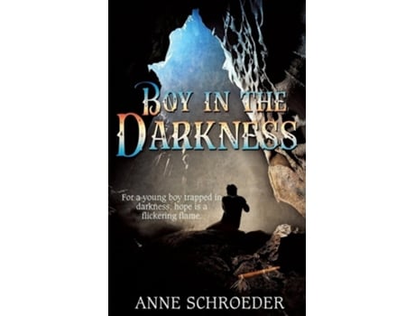 Livro Boy in the Darkness de Anne Schroeder (Inglês)