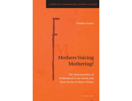 Livro Mothers Voicing Mothering? de Pauline Eaton (Inglês)