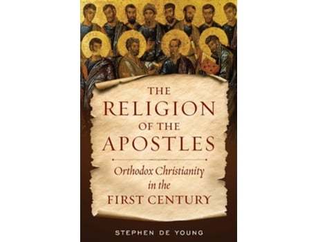 Livro The Religion of the Apostles de Stephen De Young (Inglês)