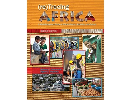Livro Tracing Africa A Multidisciplinary Study of African History, Societies, and Culture de Ogechi Anyanwu e Salome Nnoromele (Inglês)